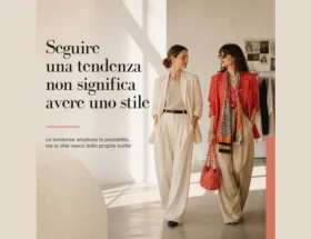 La moda deve ispirare, non imporre: trovare il proprio stile oltre le tendenze